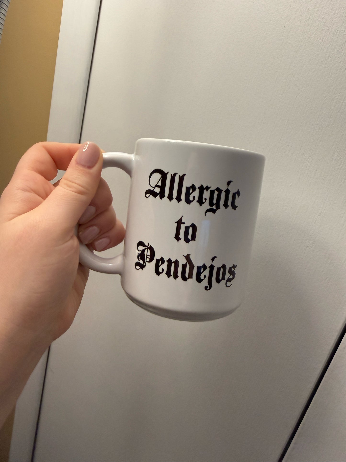 Allergic to Pendejos mug, 12oz