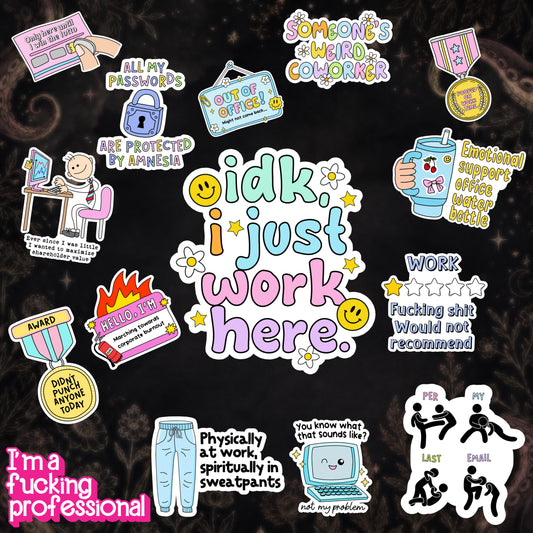 "Idk, I just Work Here" 15 Sticker Collection
