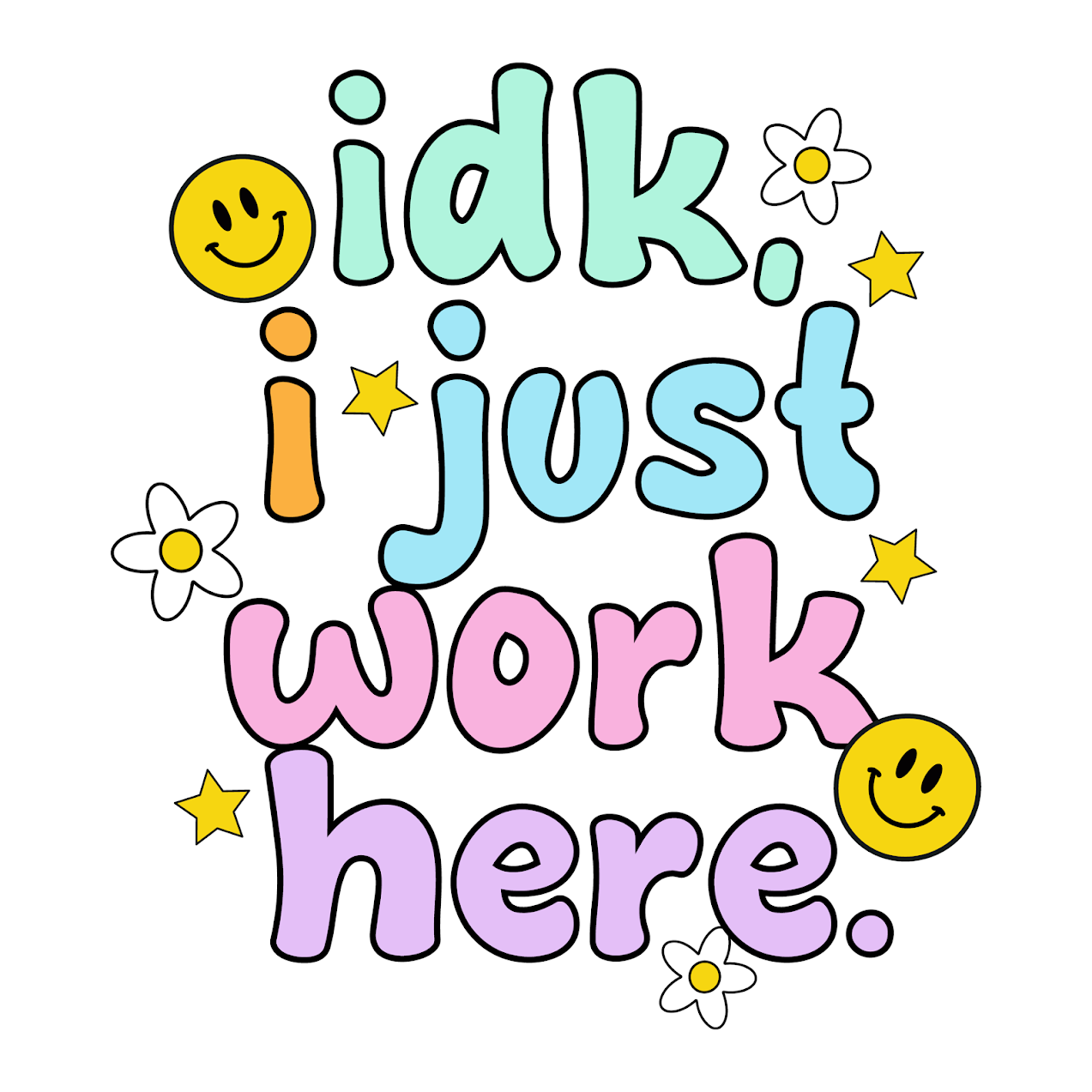 "Idk, I just Work Here" 15 Sticker Collection