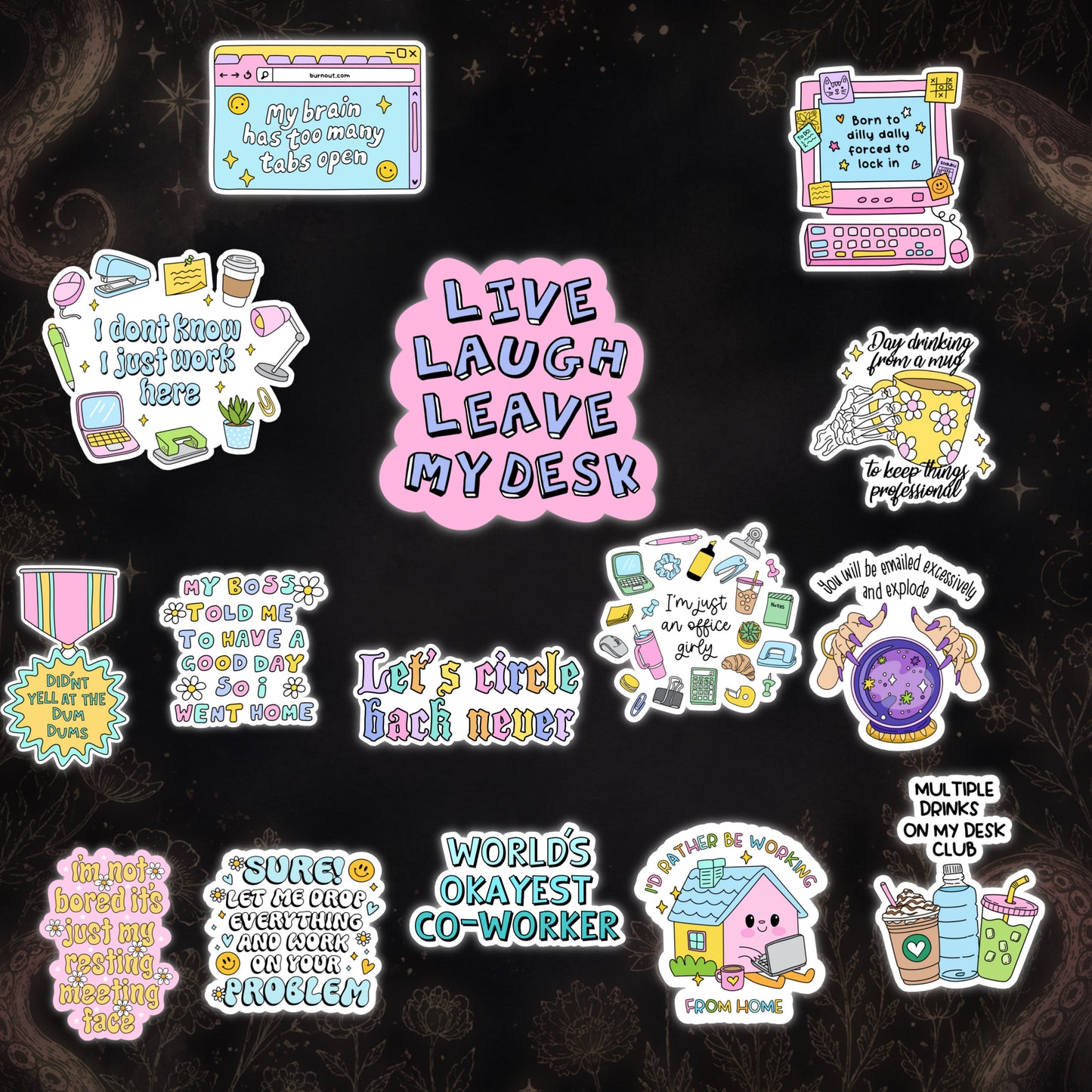 "Live, Laugh, Leave My Desk" 15 Sticker Collection