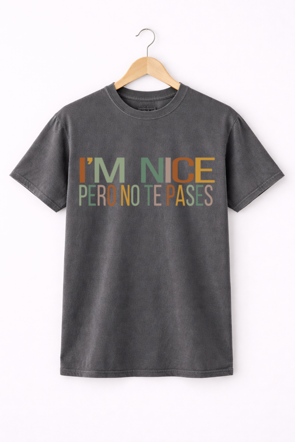 I’M NICE (pero no te pases) graphic tee